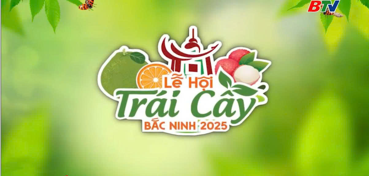 TRAILER LỄ HỘI TRÁI CÂY BẮC NINH 2025.jpg